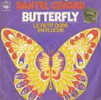 Danyel Gerard – Butterfly / Le petit ours en pluche - Single, Enlèvement ou Envoi, Single, Utilisé, Pop