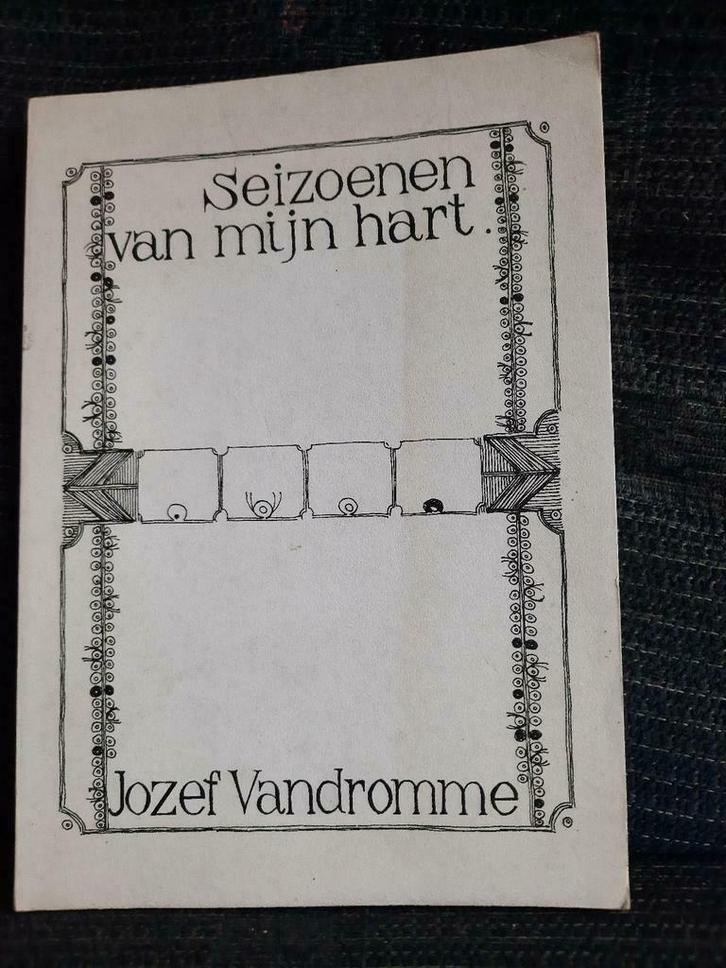 Gesigneerd Seizoenen van mijn hart Jozef Vandromme, Boeken, Gedichten en Poëzie, Gelezen, Eén auteur, Ophalen of Verzenden
