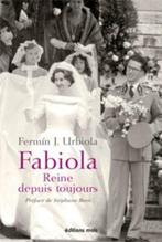 Fabiola reine de toujours Fermin J. Urbiola, Livres, Comme neuf, Autre, Enlèvement ou Envoi