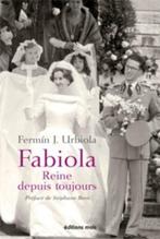 Fabiola reine de toujours Fermin J. Urbiola, Livres, Enlèvement ou Envoi, Comme neuf, Autre