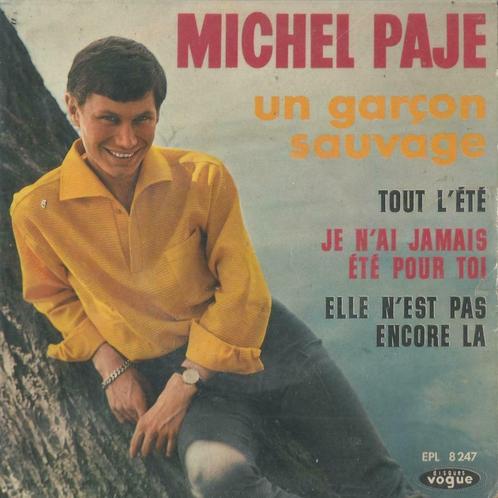 Michel Paje – Un garcon sauvage /Tout l’été   2 – EP, Cd's en Dvd's, Vinyl Singles, Gebruikt, EP, Pop, 7 inch, Ophalen of Verzenden