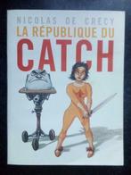 La république du catch par Nicolas de Crecy - Re - TBE, Livres, BD, Nicolas de Crécy, Une BD, Enlèvement ou Envoi