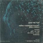 Henk Van Montfoort & Miel Cools – Cantate / Geef me tijd + 2, Cd's en Dvd's, Nederlandstalig, EP, Ophalen of Verzenden, 7 inch