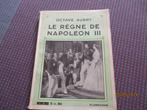livre "le regne de napoleon III ". octave aubry., Utilisé, Enlèvement ou Envoi