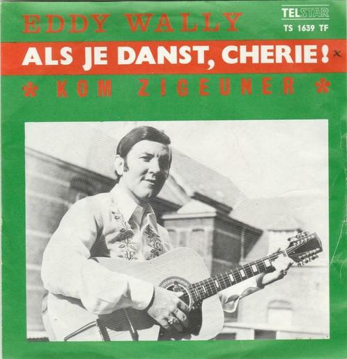 45T: Eddy Wally: Als je danst, cherie : Telstar + foto gesig, CD & DVD, Vinyles | Néerlandophone, Autres formats, Enlèvement ou Envoi