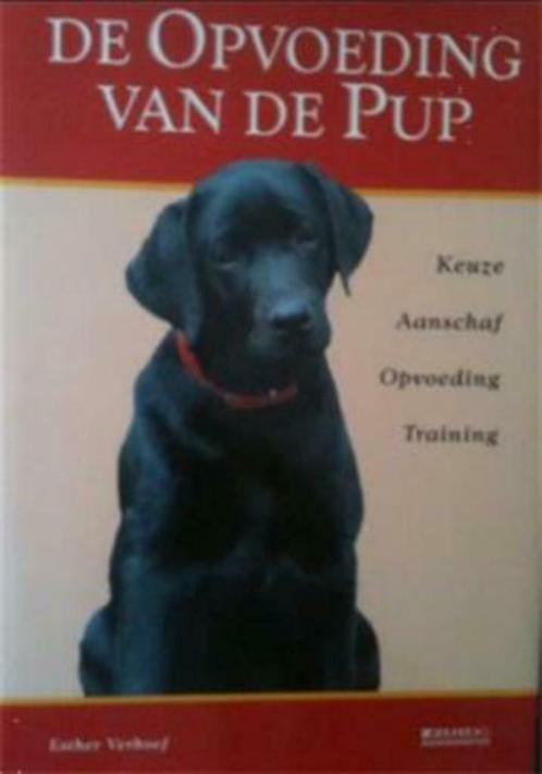 De opvoeding van de pup, Esther Verhoef, Boeken, Dieren en Huisdieren, Gelezen, Honden, Ophalen of Verzenden