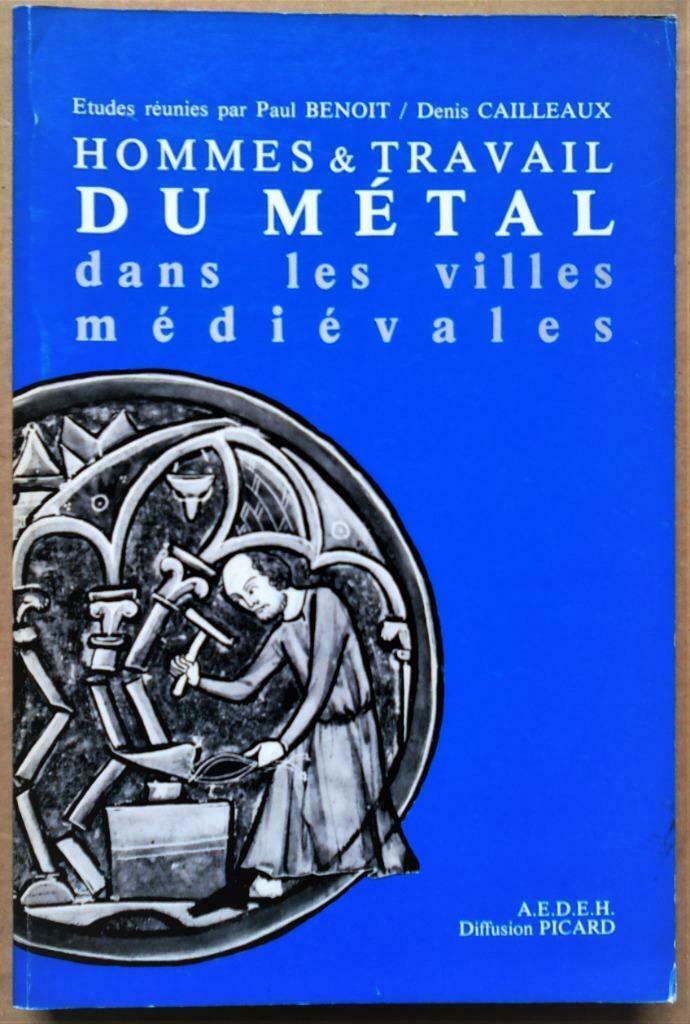 Hommes et Travail du Métal dans les Villes Médiévales - 1984, Boeken, Techniek, Zo goed als nieuw, Metaaltechniek, Ophalen of Verzenden