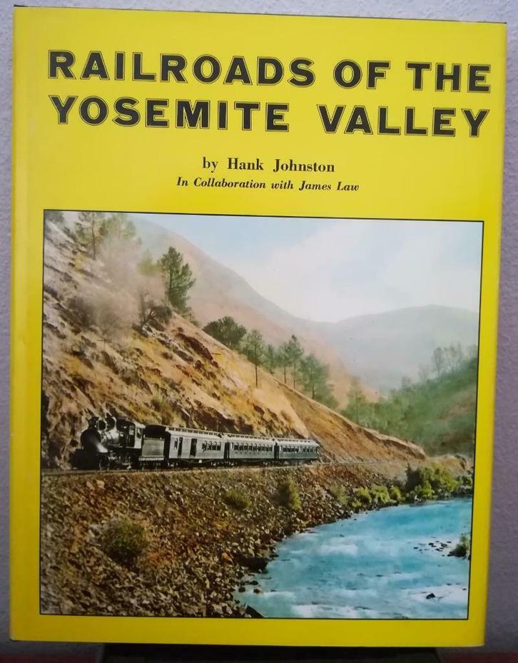 Railroads of the Yosemite Valley (H. Johnston; 1966), Boeken, Vervoer en Transport, Trein, Ophalen of Verzenden