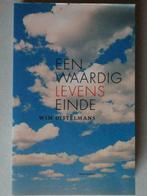 "Een waardig levenseinde" van Wim Distelmans, Boeken, Maatschappij en Samenleving, Ophalen of Verzenden, Wim Distelmans, Zo goed als nieuw