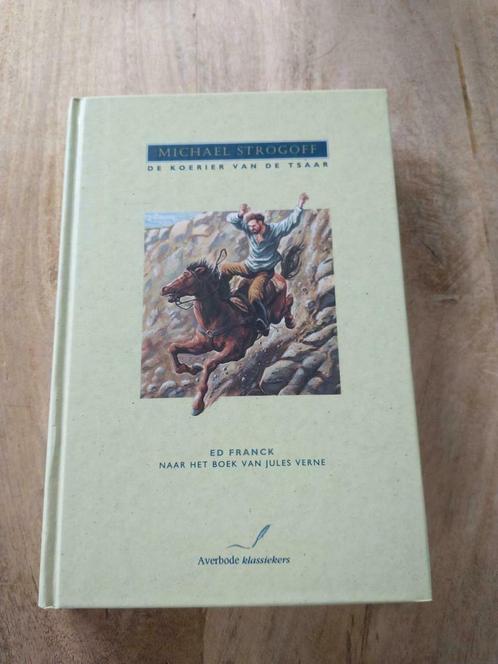 Michaël Strogoff: De koerier van de tsaar - Ed Franck, Boeken, Kinderboeken | Jeugd | 10 tot 12 jaar, Zo goed als nieuw, Ophalen of Verzenden