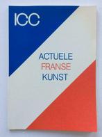 Actuele Franse Kunst (I.C.C. Meir 10 Antwerpen, 1982), Boeken, Ophalen of Verzenden