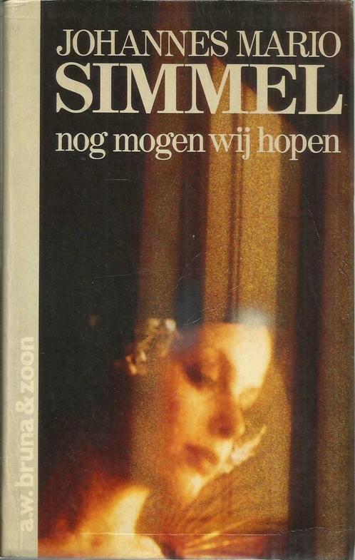 NOG MOGEN WIJ HOPEN - Johannes Mario SIMMEL, Boeken, Romans, Gelezen, Nederland, Ophalen of Verzenden
