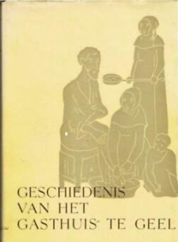 Geschiedenis van het gasthuis te Geel 1286-1969, Boeken, Geschiedenis | Stad en Regio, Gelezen, Ophalen of Verzenden