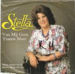 45T: Stella: Van mij geen tranen meer, Ophalen of Verzenden, Overige formaten