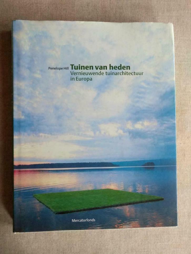Tuinen van heden Vernieuwende tuinarchitectuur in Europa, Boeken, Wonen en Tuinieren, Zo goed als nieuw, Ophalen of Verzenden
