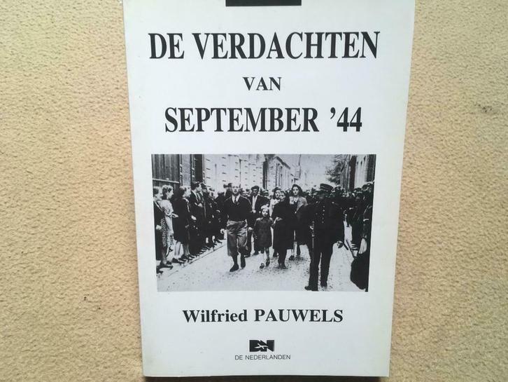 De verdachten van september ‘44, Boeken, Geschiedenis | Nationaal, Gelezen, 20e eeuw of later, Ophalen