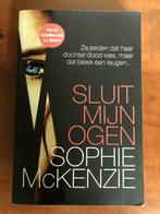 Sophie McKenzie: Sluit mijn ogen, Boeken, Gelezen, Ophalen of Verzenden