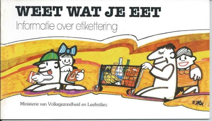 Weet wat je eet. Over additieven in de voeding., Boeken, Gezondheid, Dieet en Voeding, Zo goed als nieuw, Overige typen, Ophalen of Verzenden