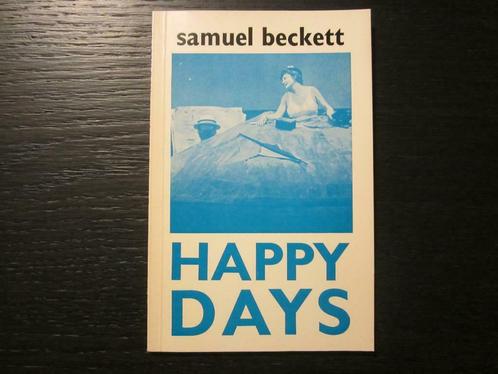 Happy Days  - Samuel Beckett-, Boeken, Literatuur, Ophalen of Verzenden