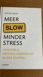 Erik Van Vooren - Meer slow, minder stress, Comme neuf, Erik Van Vooren, Enlèvement ou Envoi