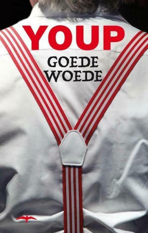 Youp  van 't Hek :  goede woede, Boeken, Essays, Columns en Interviews, Zo goed als nieuw, Verzenden