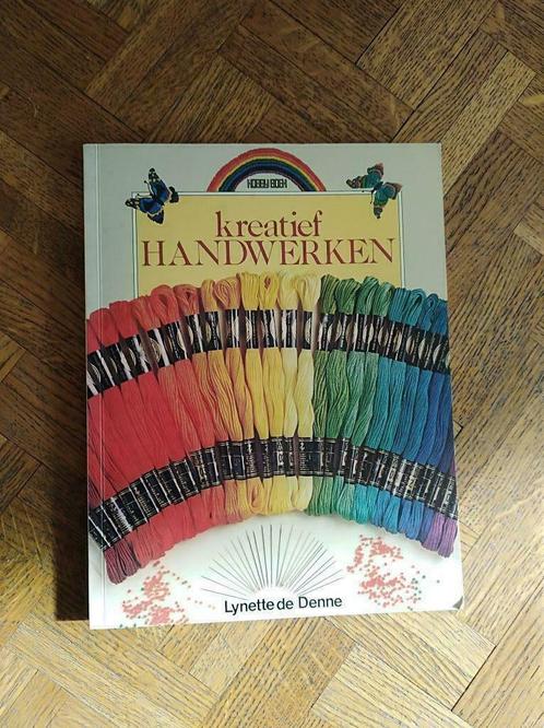 Kreatief Handwerken: Lynette de Denne: hobby boek, Livres, Loisirs & Temps libre, Utilisé, Enlèvement ou Envoi