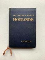 Hollande (Les Guides Bleus, Librairie Hachette, 1953), Livres, Enlèvement ou Envoi