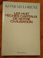 Les Huit Péchés Capitaux de Notre Civilisation : K. Lorenz, Boeken, Filosofie, Gelezen, Konrad Lorenz, Ophalen of Verzenden, Logica of Wetenschapsfilosofie