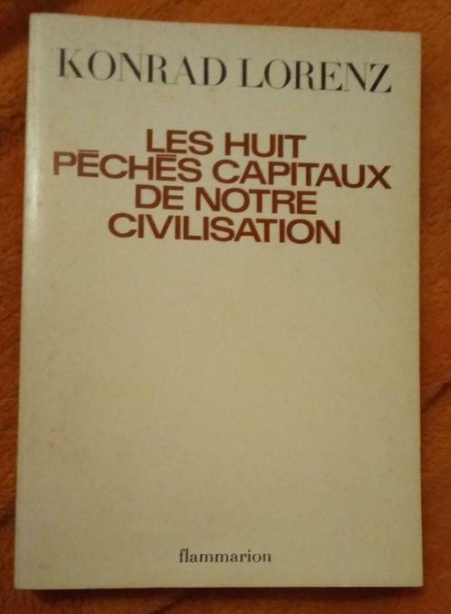 Les Huit Péchés Capitaux de Notre Civilisation : K. Lorenz, Boeken, Filosofie, Gelezen, Logica of Wetenschapsfilosofie, Ophalen of Verzenden