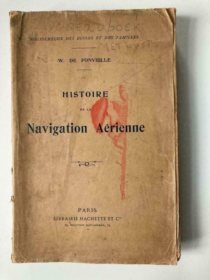 Histoire de la Navigation Aérienne - W. De Fonvielle, Antiek en Kunst, Antiek | Boeken en Manuscripten, Ophalen of Verzenden