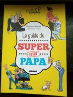 Le guide de super (futur) papa, Femme enceinte, Ophalen of Verzenden, Zo goed als nieuw