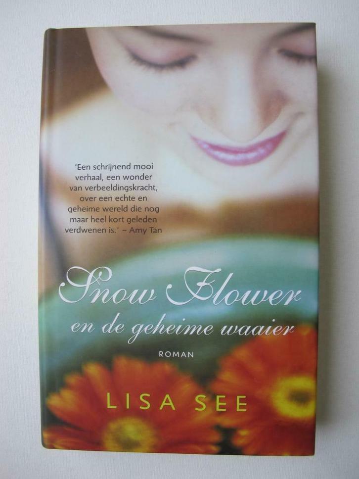 Roman - Snow Flower en de geheime waaier - Lisa See, Boeken, Romans, Zo goed als nieuw, België, Ophalen of Verzenden