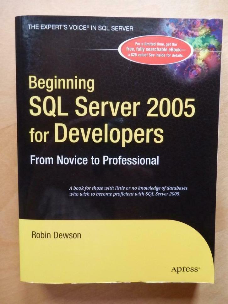 Beginning SQL Server 2005 for Developers, Livres, Informatique & Ordinateur, Comme neuf, Logiciel, Enlèvement ou Envoi