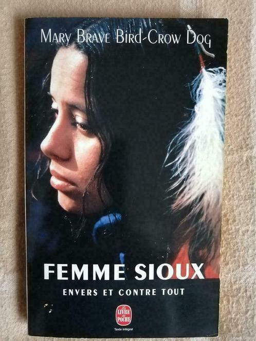 Femme sioux, envers et contre tout de Mary Brave Bird-Crow D, Boeken, Biografieën, Ophalen of Verzenden