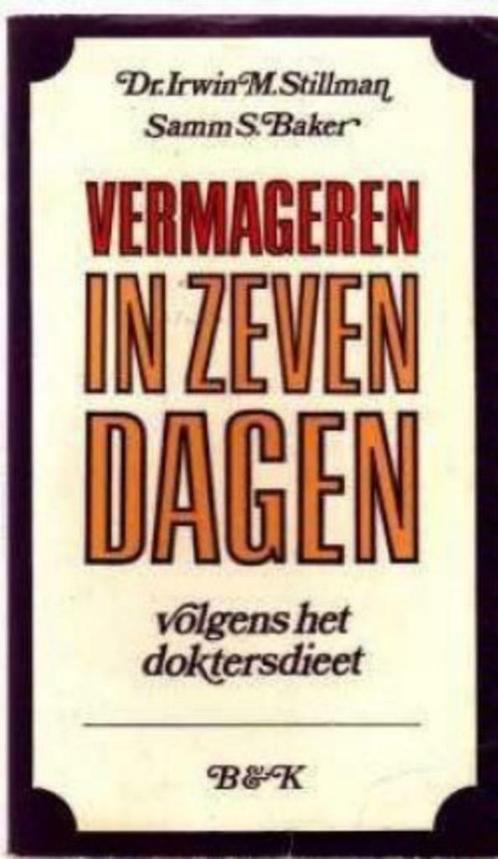 Vermageren in zeven dagen, Dr.Irwin M.Stillman, Boeken, Gezondheid, Dieet en Voeding, Dieet en Voeding, Ophalen of Verzenden