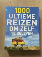 Nieuw boek ‘ 1000 ultieme reizen om zelf te beleven ‘