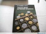 Livre "Vingt-six siècles de monnaie européenne". J.BAERTEN., Utilisé, Envoi