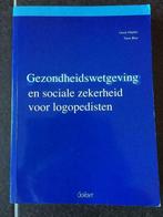 Gezondheidswetgeving en sociale zekerheid voor logopedisten, Ophalen of Verzenden, Gelezen, Hoger Onderwijs
