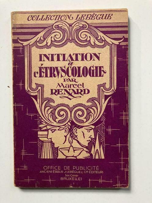 Initiation a l'Etruscologie - Marcel Renard, Livres, Histoire mondiale, Enlèvement ou Envoi