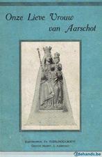 Onze Lieve Vrouw van Aarschot. Het Wonderbeeld, 1924,, Boeken, Geschiedenis | Nationaal, Gelezen, Ophalen of Verzenden