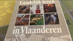 Landelijk leven in Vlaanderen ( uitgave Altiora Averbode), Comme neuf, Enlèvement ou Envoi
