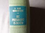 De president is dood / J. van Remoortere, Boeken, Ophalen of Verzenden, Zo goed als nieuw, J. van Remoortere