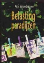 Belasting paradijzen, Peter Vanderbruggen, Boeken, Gelezen, Ophalen of Verzenden, Geld en Beleggen