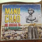 Manu Chao ‎– Me Gustas Tu / La Primavera, Enlèvement ou Envoi