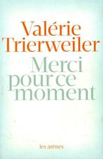 Merci pour ce moment de Valérie Trierweiler, Livres, Valérie Trierweiler, Un auteur, Enlèvement ou Envoi, Neuf