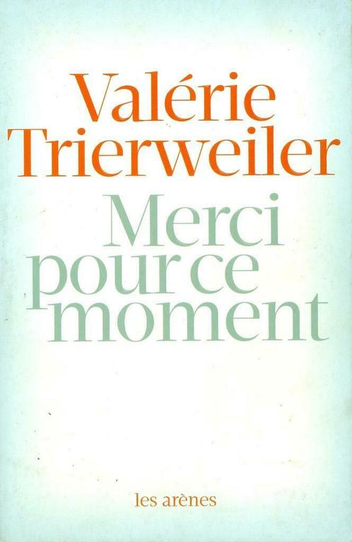 Merci pour ce moment de Valérie Trierweiler, Livres, Essais, Chroniques & Interviews, Neuf, Un auteur, Enlèvement ou Envoi