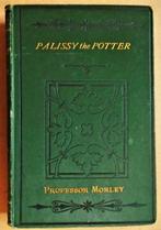 Bernard Palissy of Saintes: The Potter - 1878 - Biografie, Boeken, Gelezen, Ophalen of Verzenden, 15e en 16e eeuw, Henry Morley (1822–1894)