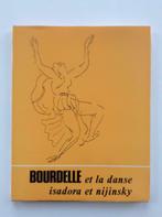 Bourdelle et la danse Isadora et Nijinsky - Aveline, Dufet, Livres, Enlèvement ou Envoi
