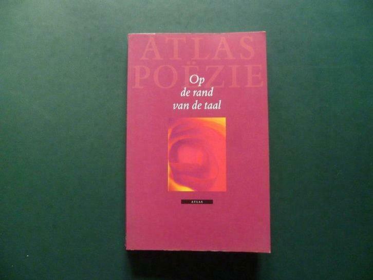 Poëzie boek : Op de rand van de taal - Tien jaar Atlas, Boeken, Gedichten en Poëzie, Gelezen, Ophalen of Verzenden
