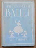 The English Ballet - 1944 - W.J. Turner, Boeken, Kunst en Cultuur | Dans en Theater, Gelezen, Ophalen of Verzenden, W.J. Turner